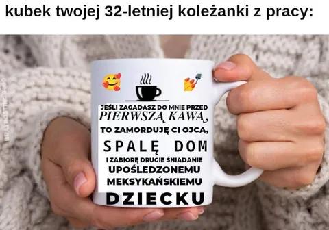 Kubek koleżanki przed pierwszą kawą