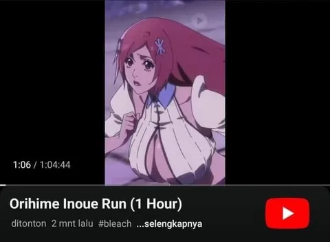 Orihime Inoue Run Satu Jam