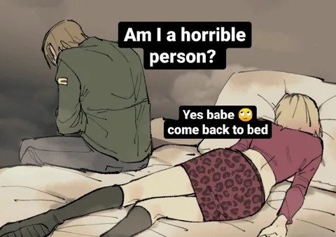 Am I a Horrible Person?