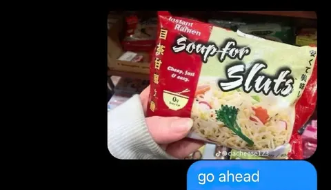 Soup for Sluts Go Ahead