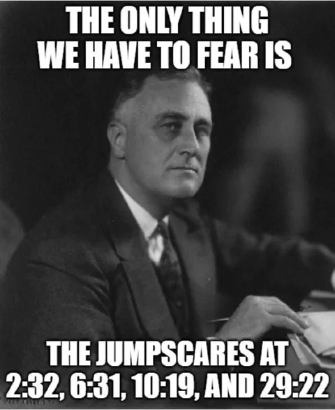 The Only Thing We Have to Fear