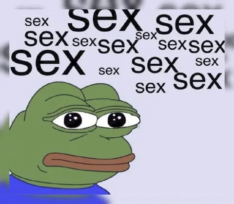 Pepe Sees Sex Everywhere