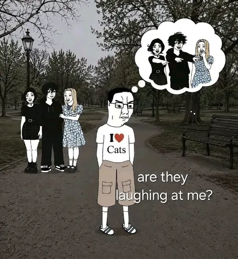 Are They Laughing at Me?