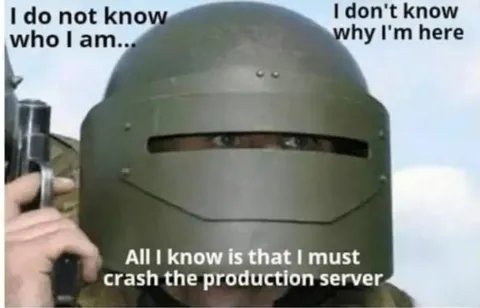 I Must Crash the Production Server