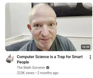 Computer Science Is a Trap for Smart People