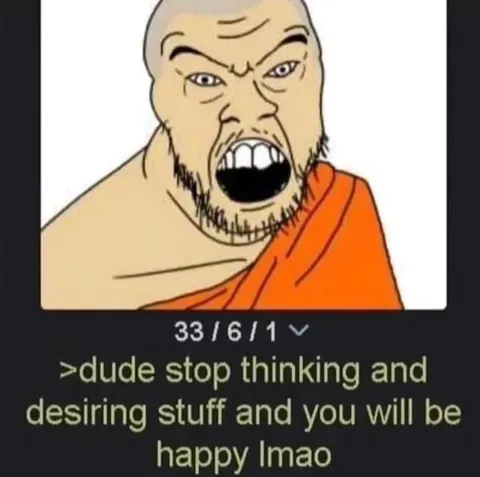 Stop Thinking and Desiring