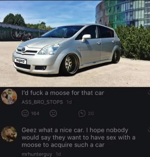 I’d Fuck a Moose for That Car