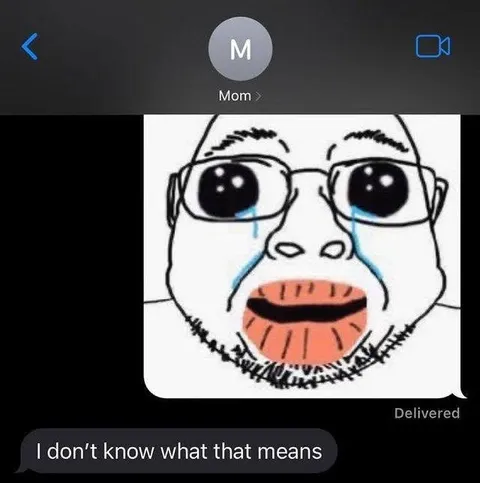 I Don’t Know What That Means