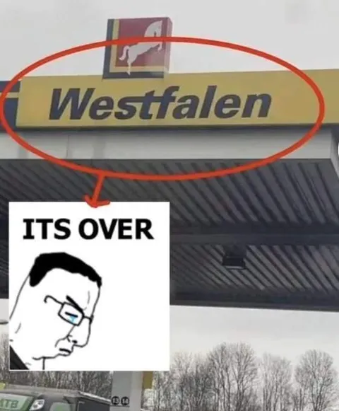 Westfalen It's Over Meme