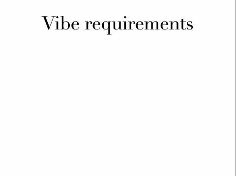 Vibe Requirements Blank Meme