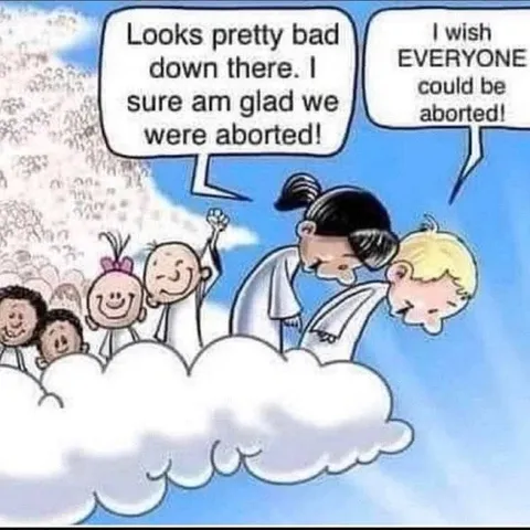 Glad We Were Aborted