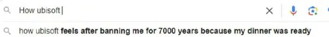 Ubisoft Banned Me for 7000 Years