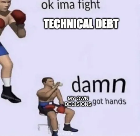 Technical Debt Got Hands
