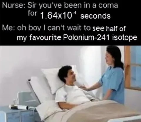 Polonium Half-Life Coma Joke