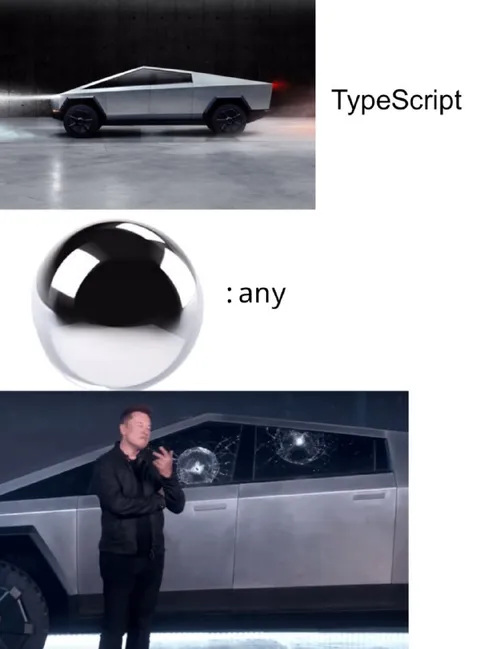 TypeScript Any Breaks Cybertruck
