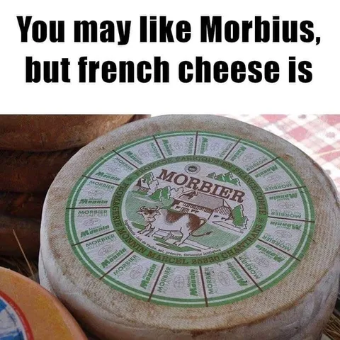 Morbius Versus French Cheese