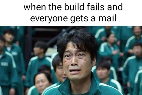 When the Build Fails