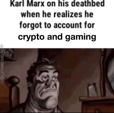 Karl Marx Forgot Crypto and Gaming