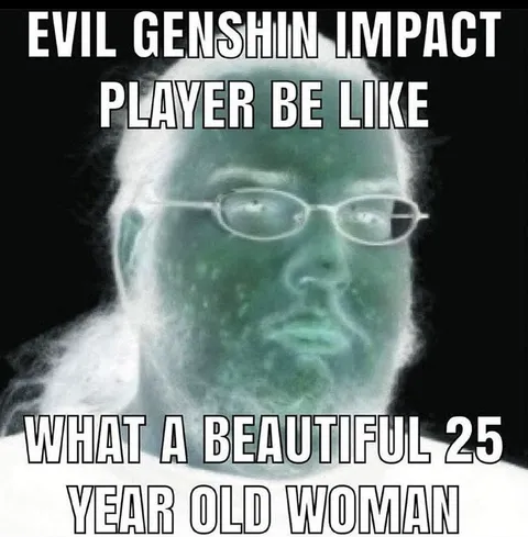 Evil Genshin Player Sees 25-Year-Old Woman