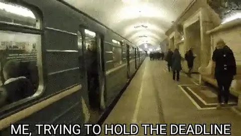 Trying to Hold the Deadline