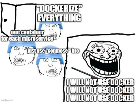 I Will Not Use Docker
