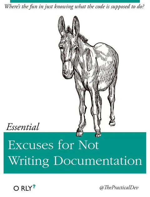 Essential Excuses for Not Writing Documentation