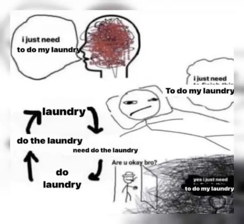 I Just Need To Do My Laundry