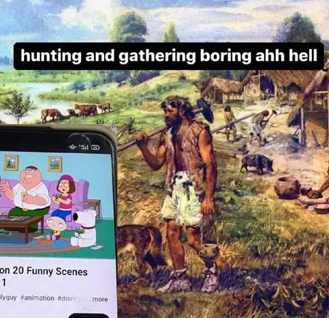 Hunting and Gathering Is Boring
