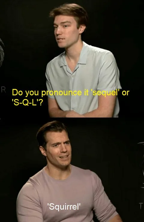 Sequel or S-Q-L? Squirrel