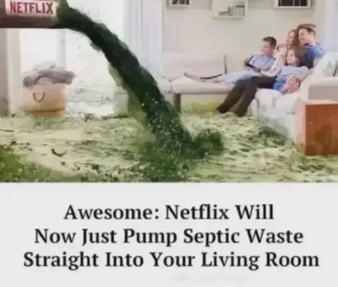 Netflix Pumps Septic Waste