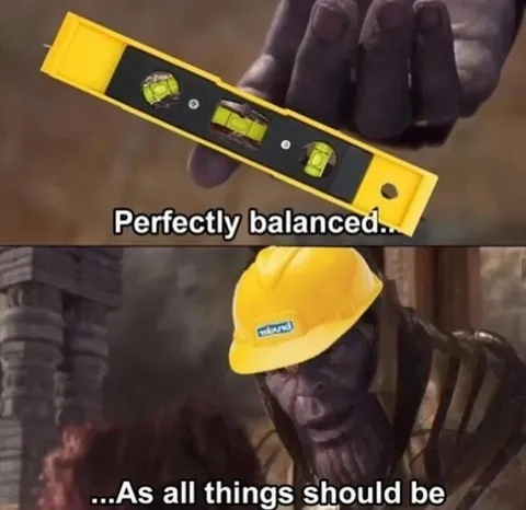 Perfectly Balanced Thanos