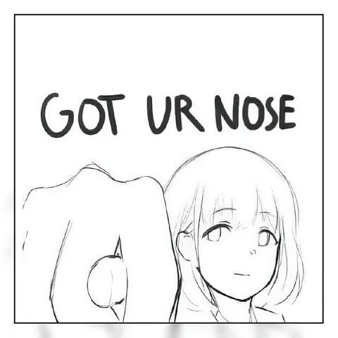 Got Ur Nose Anime Reaction