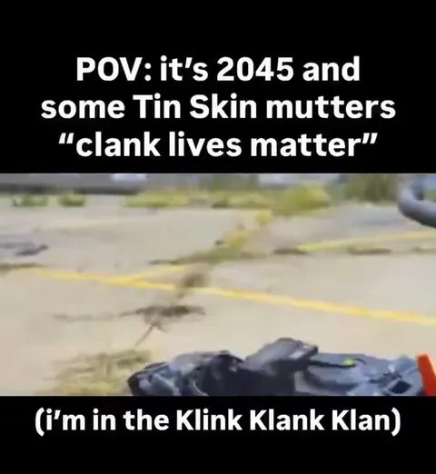 Tin Skin Clank Lives Matter