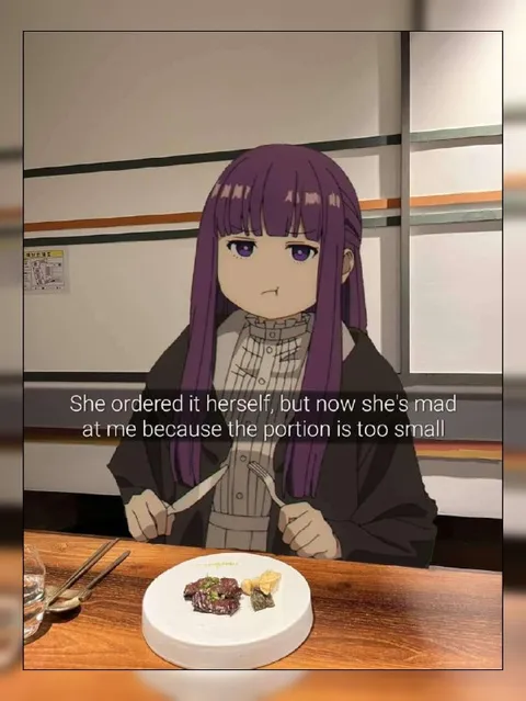 Ordered It Herself, Still Mad