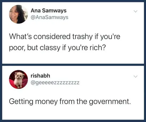 Trashy If Poor, Classy If Rich