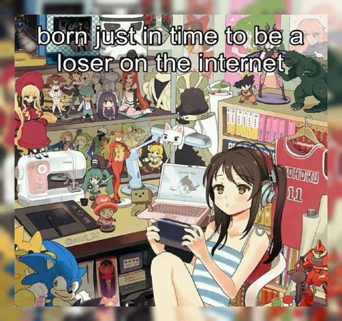 Born to Be an Internet Loser
