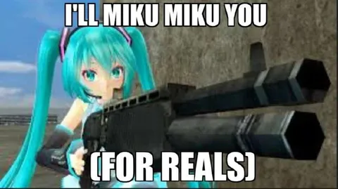 Miku Miku You For Reals