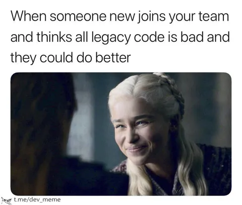 New Developer Hates Legacy Code