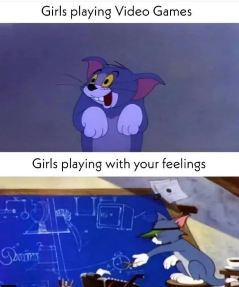 Girls Playing With Your Feelings