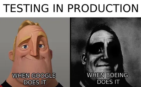 Testing in Production: Google vs Boeing