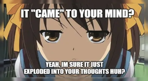 It Came to Your Mind