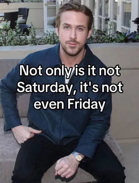 Not Even Friday Yet
