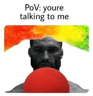 PoV: youre talking to me