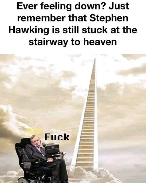 Stephen Hawking Stairway to Heaven