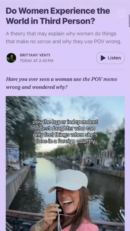 Women Experience the World in Third Person