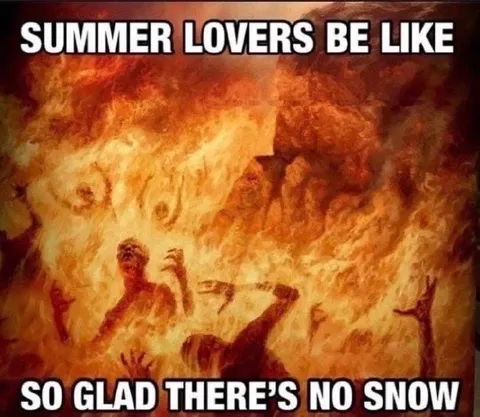 Summer Lovers Hate Snow
