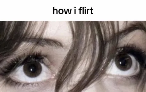 How I Flirt
