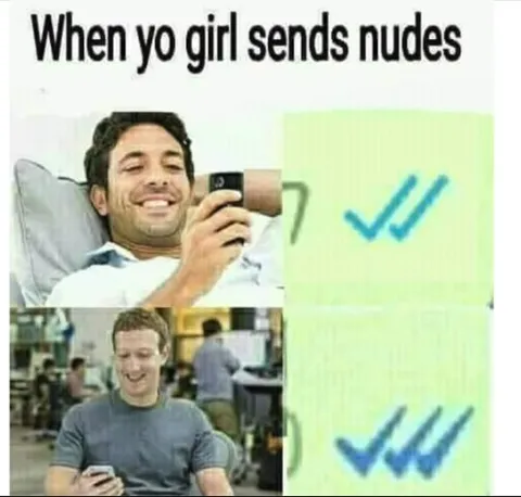 When Yo Girl Sends Nudes