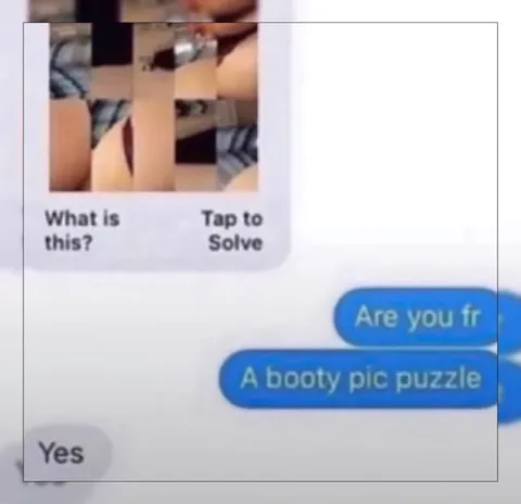 A Booty Pic Puzzle