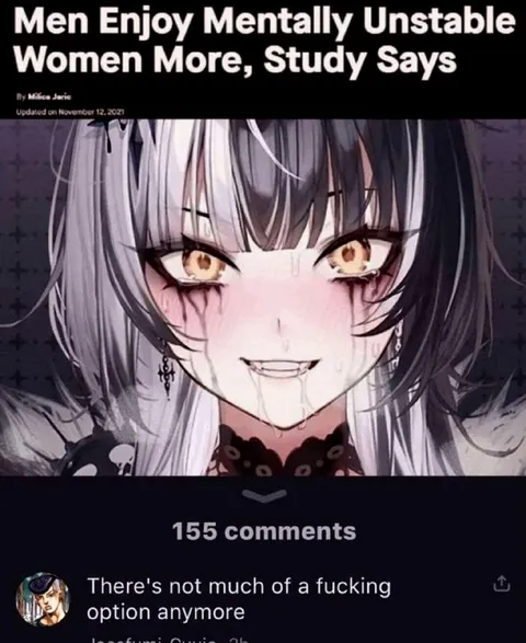 Men Enjoy Mentally Unstable Women More